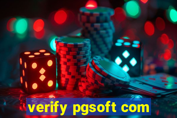 verify pgsoft com